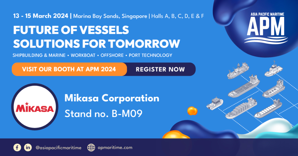 APM 2024 Exhibiting at Asia Pacific Maritime 2024 Mikasa